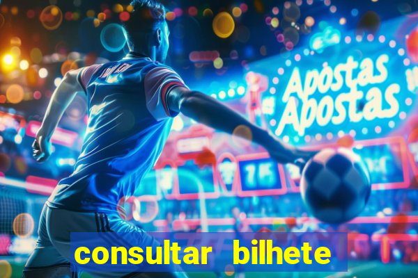 consultar bilhete aposta esportiva