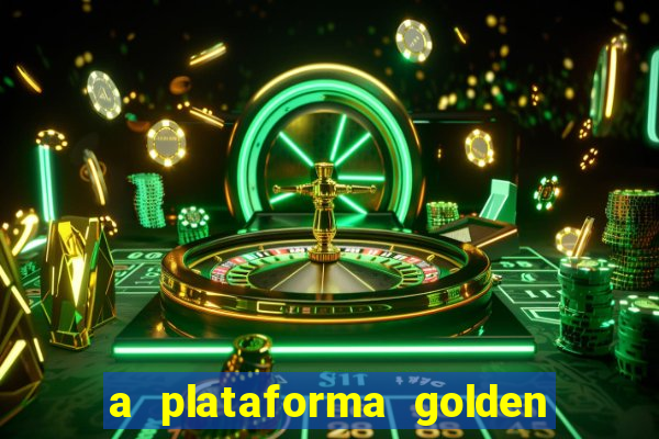 a plataforma golden slots paga mesmo