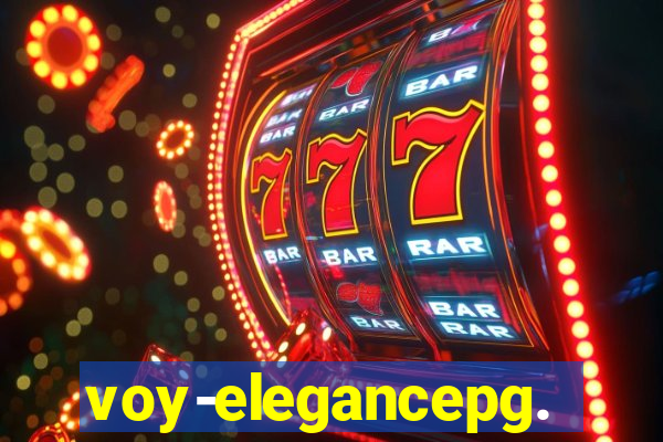 voy-elegancepg.com