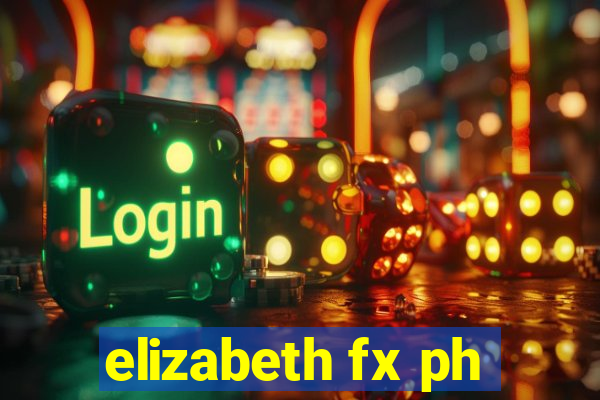 elizabeth fx ph