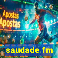 saudade fm