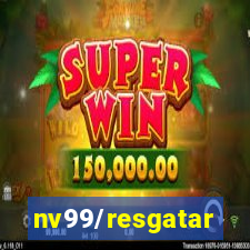 nv99/resgatar