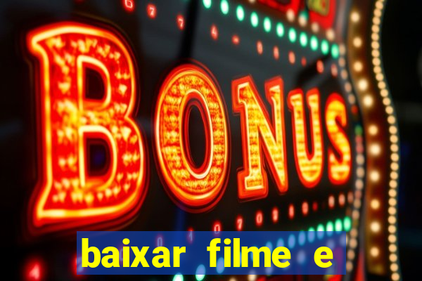 baixar filme e series mp4