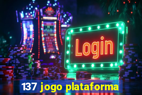 137 jogo plataforma