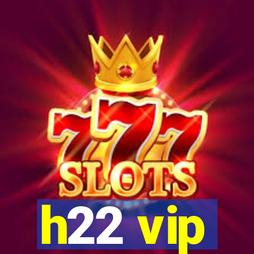 h22 vip