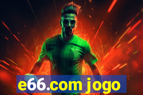 e66.com jogo