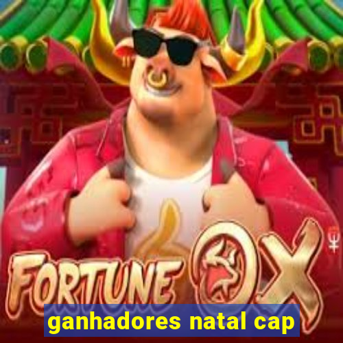 ganhadores natal cap