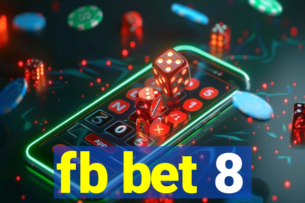 fb bet 8