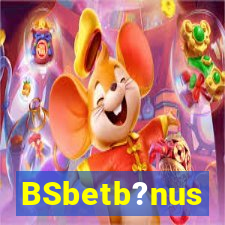 BSbetb?nus