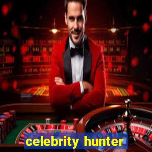 celebrity hunter