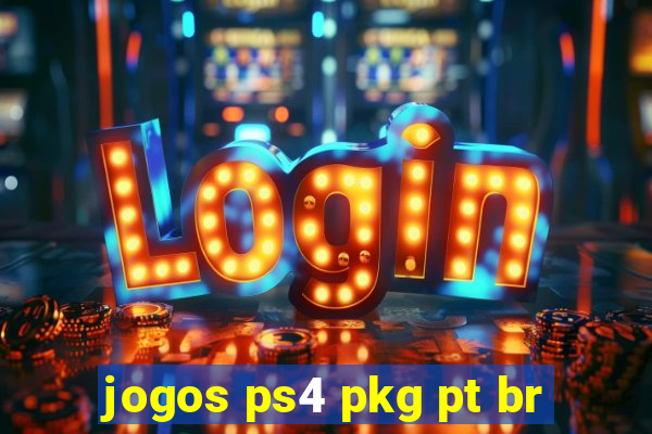 jogos ps4 pkg pt br