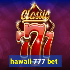 hawaii 777 bet