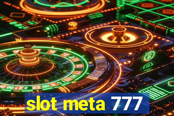 slot meta 777