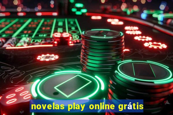 novelas play online grátis