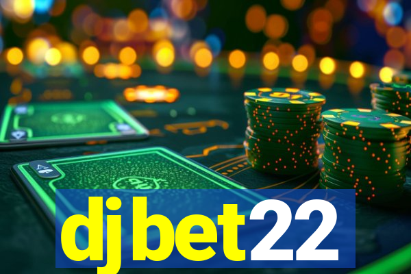 djbet22