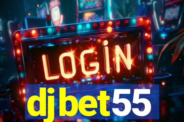 djbet55