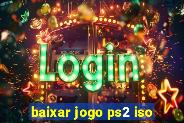 baixar jogo ps2 iso