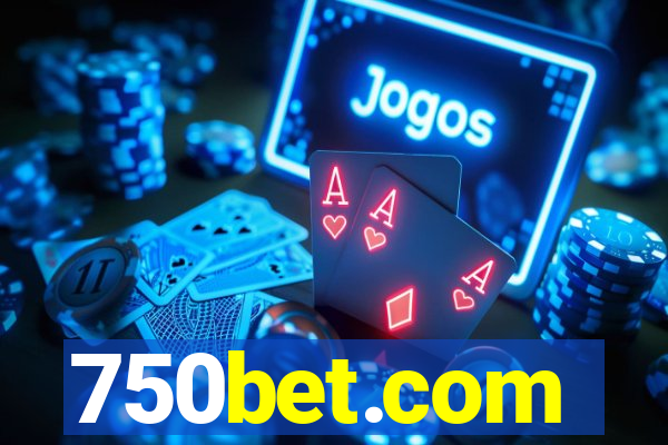 750bet.com