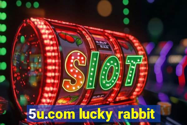 5u.com lucky rabbit