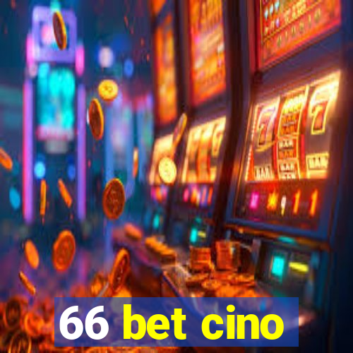 66 bet cino