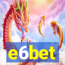 e6bet