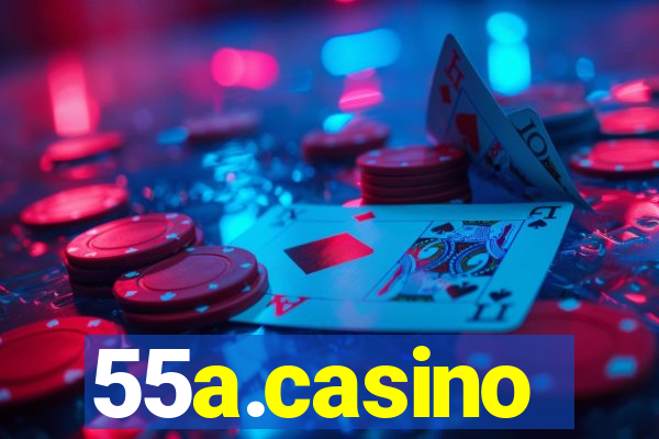 55a.casino