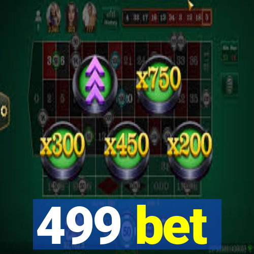 499 bet