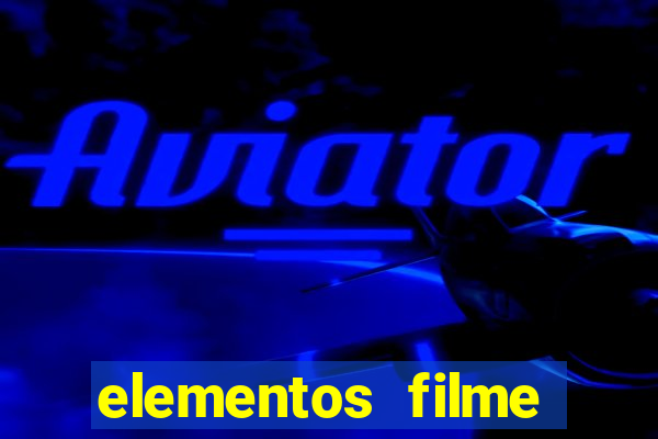 elementos filme completo dublado drive