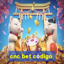 cnc bet código