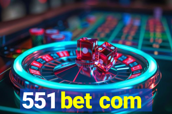 551 bet com