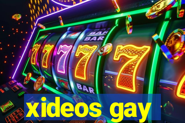 xideos gay