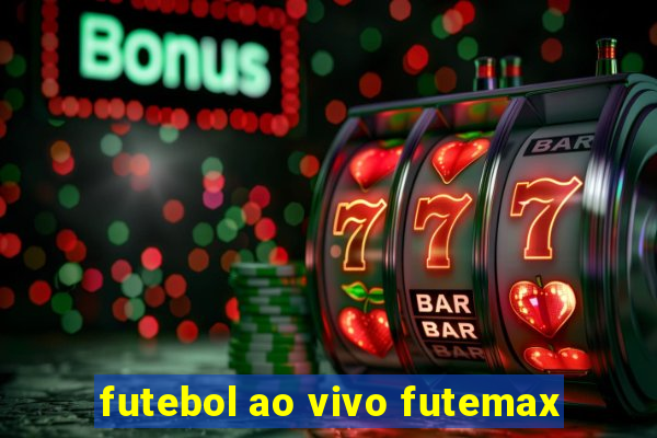 futebol ao vivo futemax