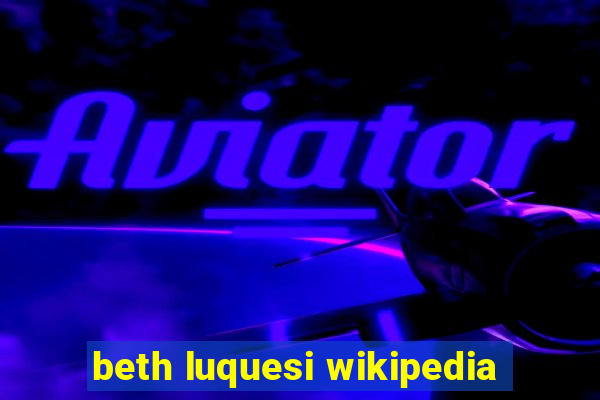 beth luquesi wikipedia