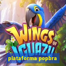 plataforma popbra