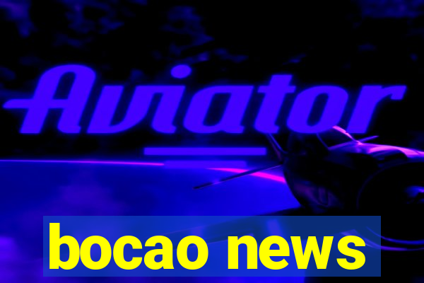 bocao news