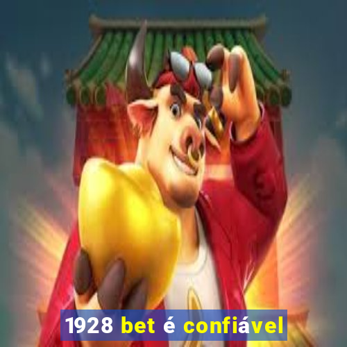 1928 bet é confiável