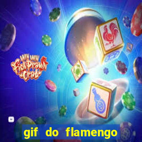 gif do flamengo para celular