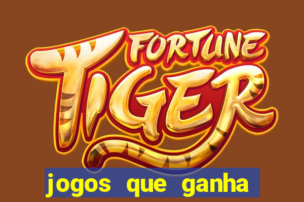 jogos que ganha dinheiro sem depositar nada