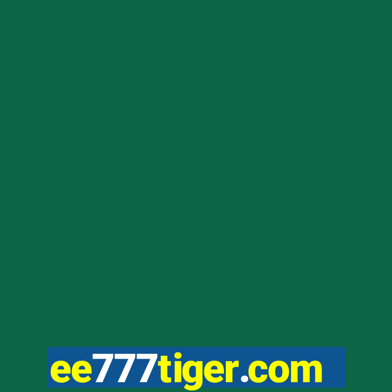 ee777tiger.com