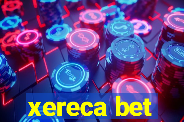 xereca bet