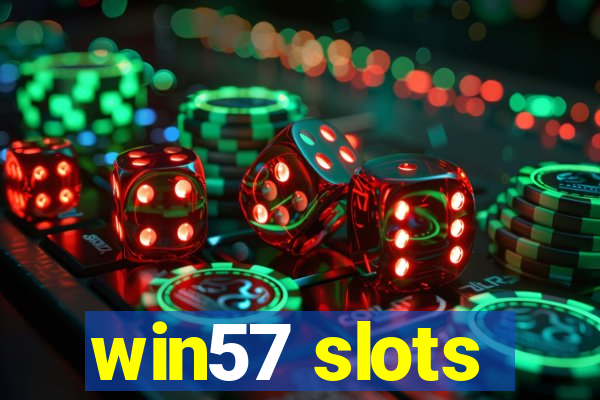 win57 slots