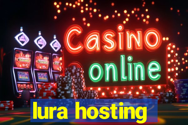 lura hosting