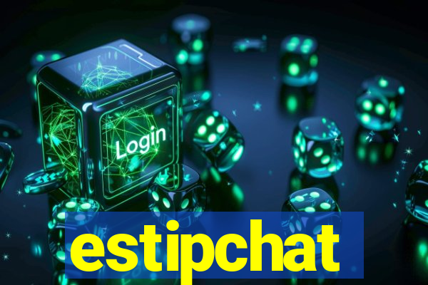 estipchat