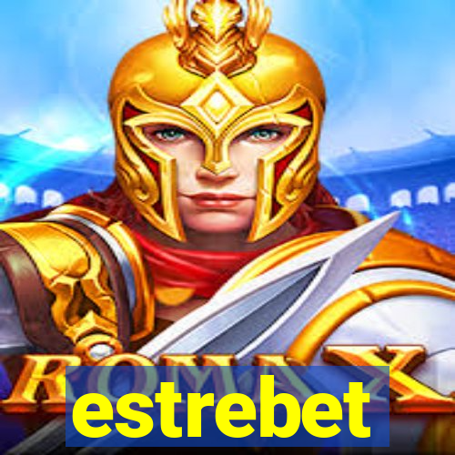 estrebet