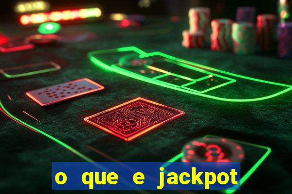 o que e jackpot no jogo do tigre