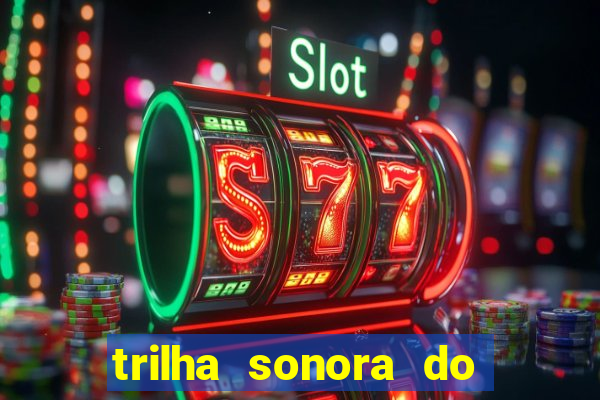 trilha sonora do filme cruzeiro das loucas