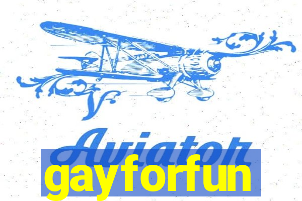 gayforfun