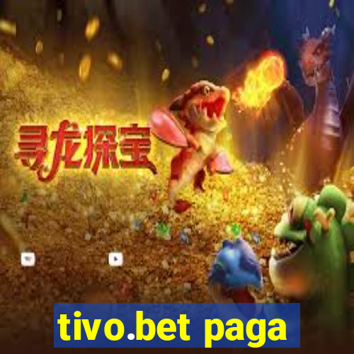 tivo.bet paga