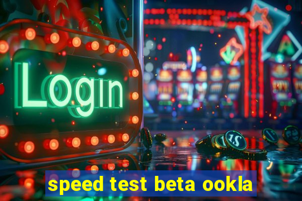 speed test beta ookla