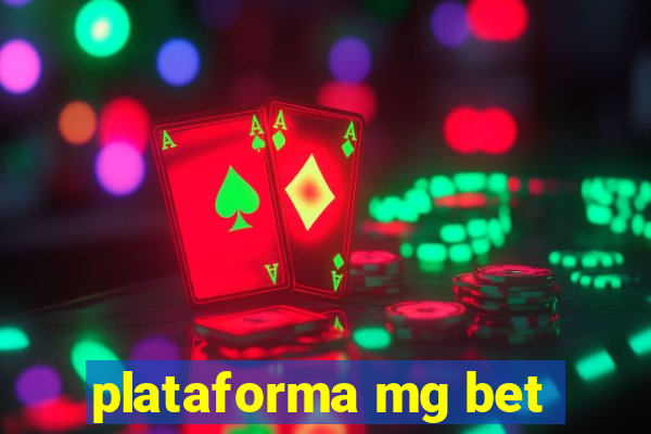 plataforma mg bet